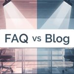 Understanding the Key Differences Between FAQ and Blog
